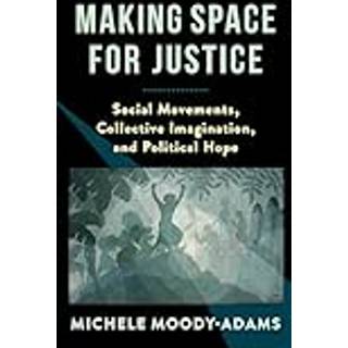 Making Space for Justice
