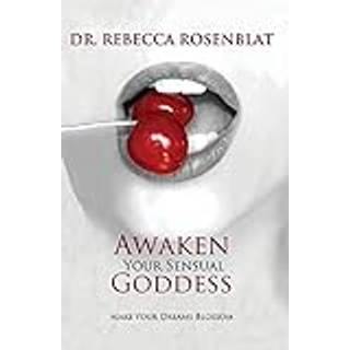 Awaken Your Sensual Goddess
