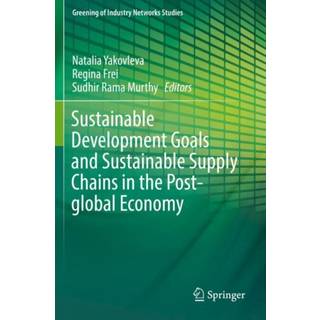 Sustainable Development Goals and Sustainable Supply Chains in the Post-global Economy
