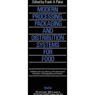 Modern Processing, Packaging and Distribution Systems for Food