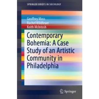 Contemporary Bohemia: A Case Study of an Artistic Community in Philadelphia