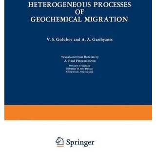 Heterogeneous Processes of Geochemical Migration
