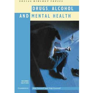 Drugs, Alcohol and Mental Health