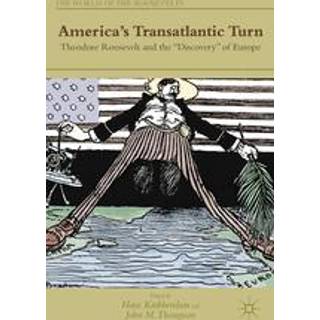 America's Transatlantic Turn
