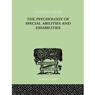 The Psychology Of Special Abilities And Disabilities