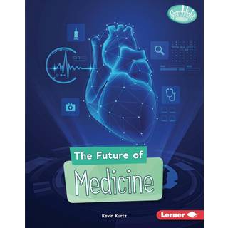 The Future of Medicine