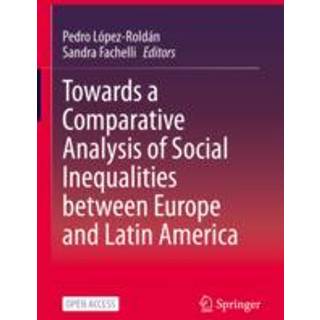 Towards a Comparative Analysis of Social Inequalities between Europe and Latin America
