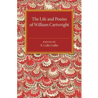 The Life and Poems of William Cartwright