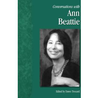 Conversations with Ann Beattie