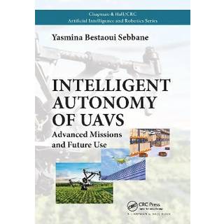 Intelligent Autonomy of UAVs