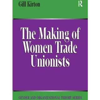 The Making of Women Trade Unionists