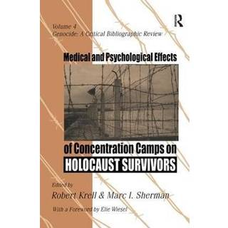 Medical and Psychological Effects of Concentration Camps on Holocaust Survivors