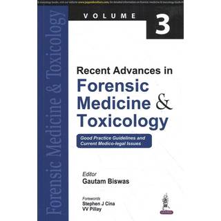 Recent Advances in Forensic Medicine & Toxicology