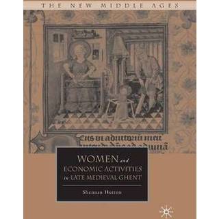 Women and Economic Activities in Late Medieval Ghent