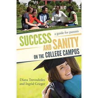 Success and Sanity on the College Campus