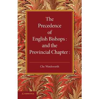 The Precedence of English Bishops and the Provincial Chapter