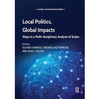 Local Politics, Global Impacts