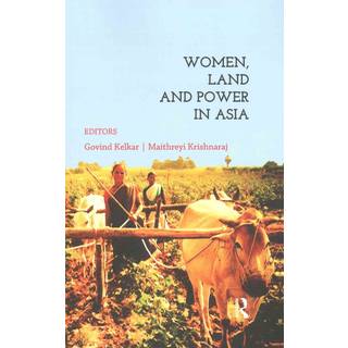 Women, Land and Power in Asia