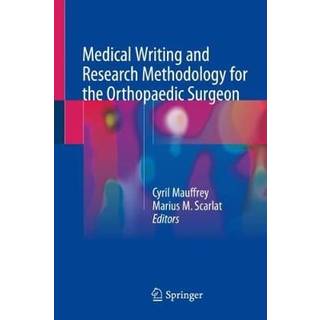 Medical Writing and Research Methodology for the Orthopaedic Surgeon