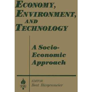 Economy, Environment and Technology: A Socioeconomic Approach