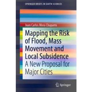 Mapping the Risk of Flood, Mass Movement and Local Subsidence