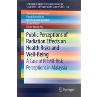 Public Perceptions of Radiation Effects on Health Risks and Well-Being