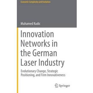 Innovation Networks in the German Laser Industry