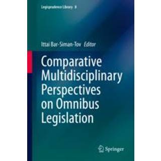 Comparative Multidisciplinary Perspectives on Omnibus Legislation