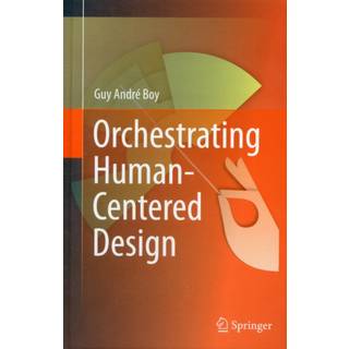 Orchestrating Human-Centered Design