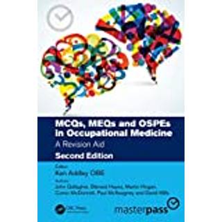 MCQs, MEQs and OSPEs in Occupational Medicine