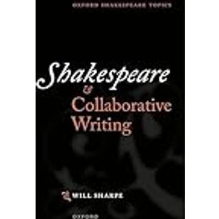 Shakespeare & Collaborative Writing