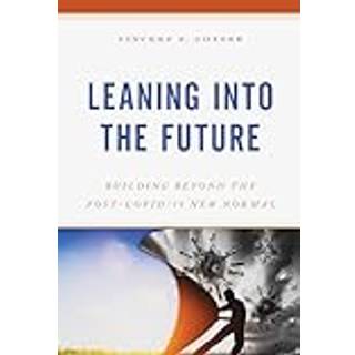 Leaning into the Future