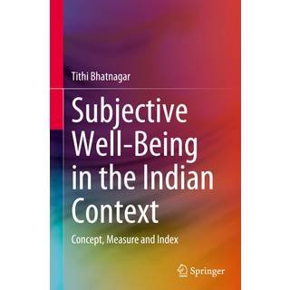 Subjective Well-Being in the Indian Context