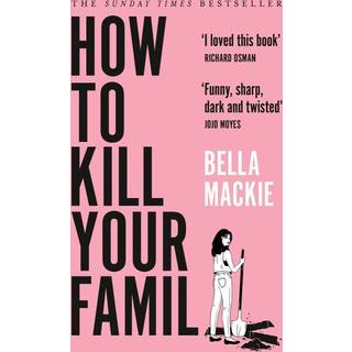 How to Kill Your Family