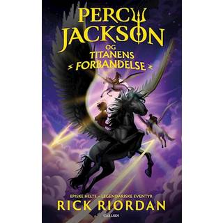 Rick Riordan - Percy Jackson 3: Titanens forbandelse