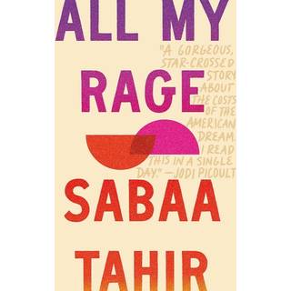Sabaa Tahir - All My Rage - B-format PB