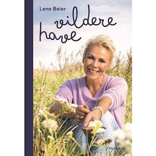 Lene Beier - Vildere have