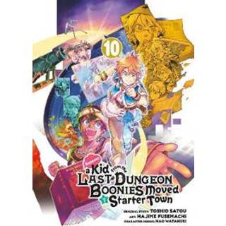 Suppose a Kid from the Last Dungeon Boonies Moved to a Starter Town 10