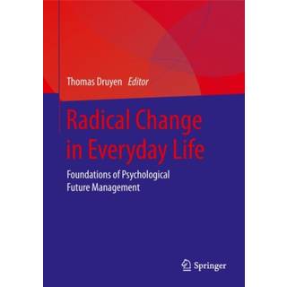 Radical Change in Everyday Life