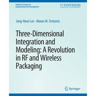 Three-Dimensional Integration and Modeling