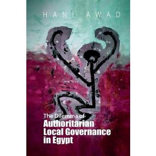 The Dilemma of Authoritarian Local Governance in Egypt