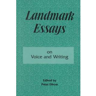 Landmark Essays on Voice and Writing