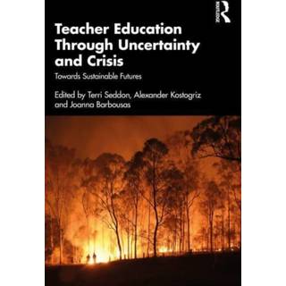 Teacher Education Through Uncertainty and Crisis