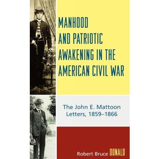 Manhood and Patriotic Awakening in the American Civil War
