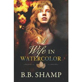 A Wife in Watercolor