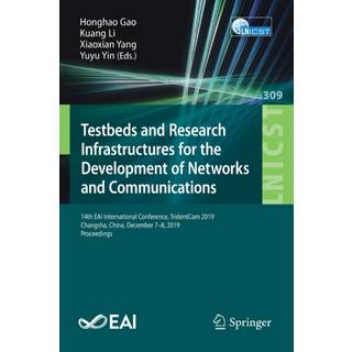 Testbeds and Research Infrastructures for the Development of Networks and Communications