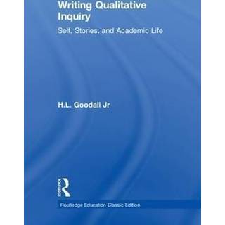 Writing Qualitative Inquiry