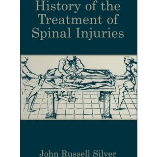 History of the Treatment of Spinal Injuries