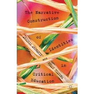 The Narrative Construction of Identities in Critical Education