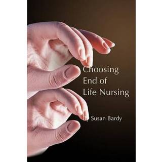 Choosing end of life nursing